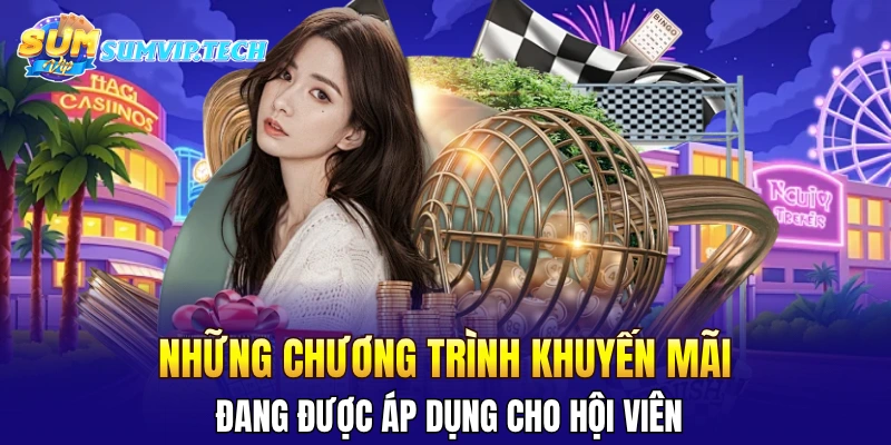 Những chương trình khuyến mãi đang được áp dụng cho hội viên
